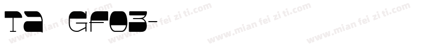 TA 丸ゴGF03字体转换